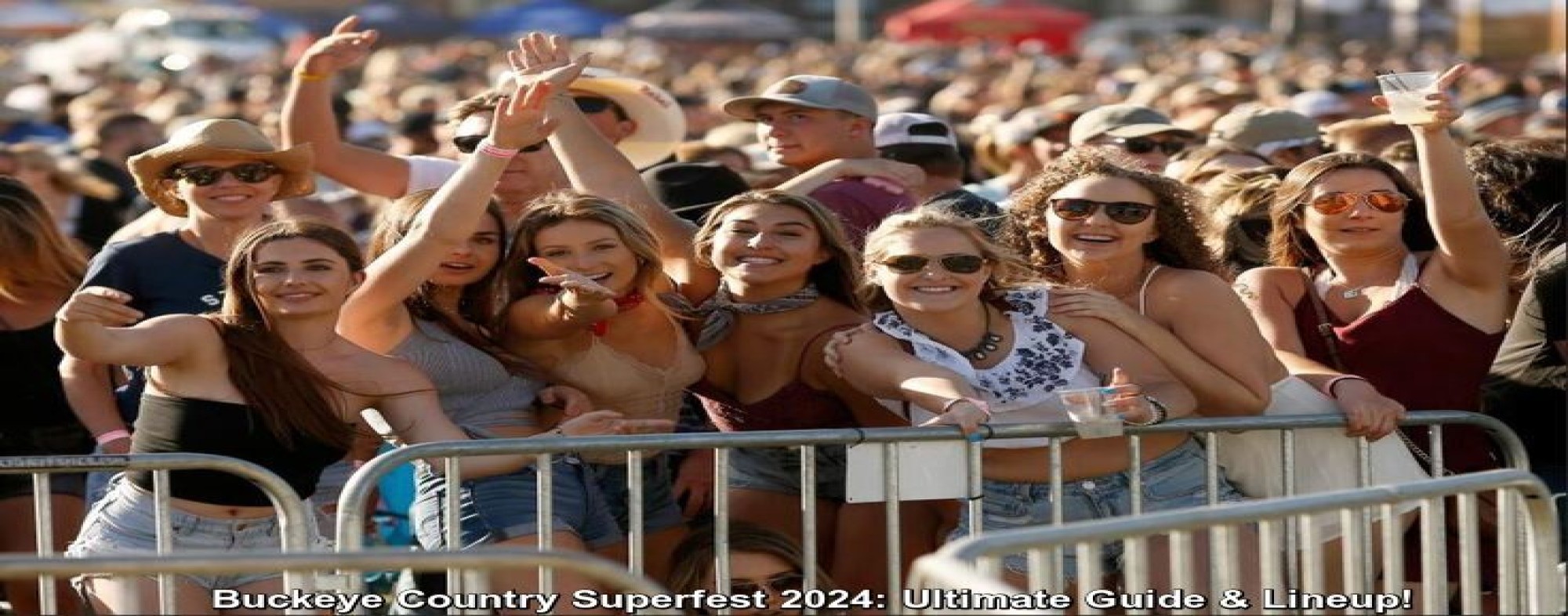 Buckeye Country Superfest 2024 Ultimate Guide & Lineup!