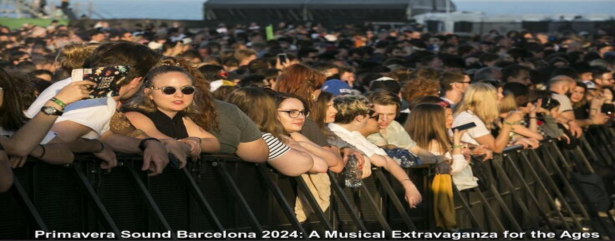 Primavera Sound Barcelona 2024: A Musical Extravaganza for the Ages