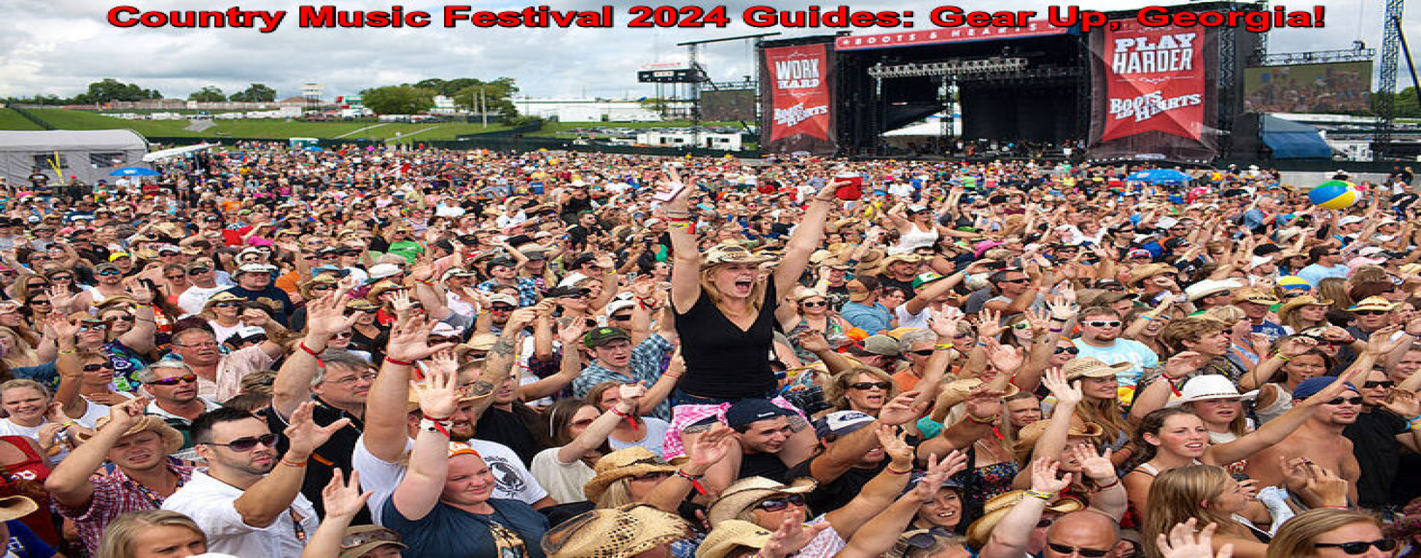 Country Music Festival 2024 Guides: Gear Up, Georgia!