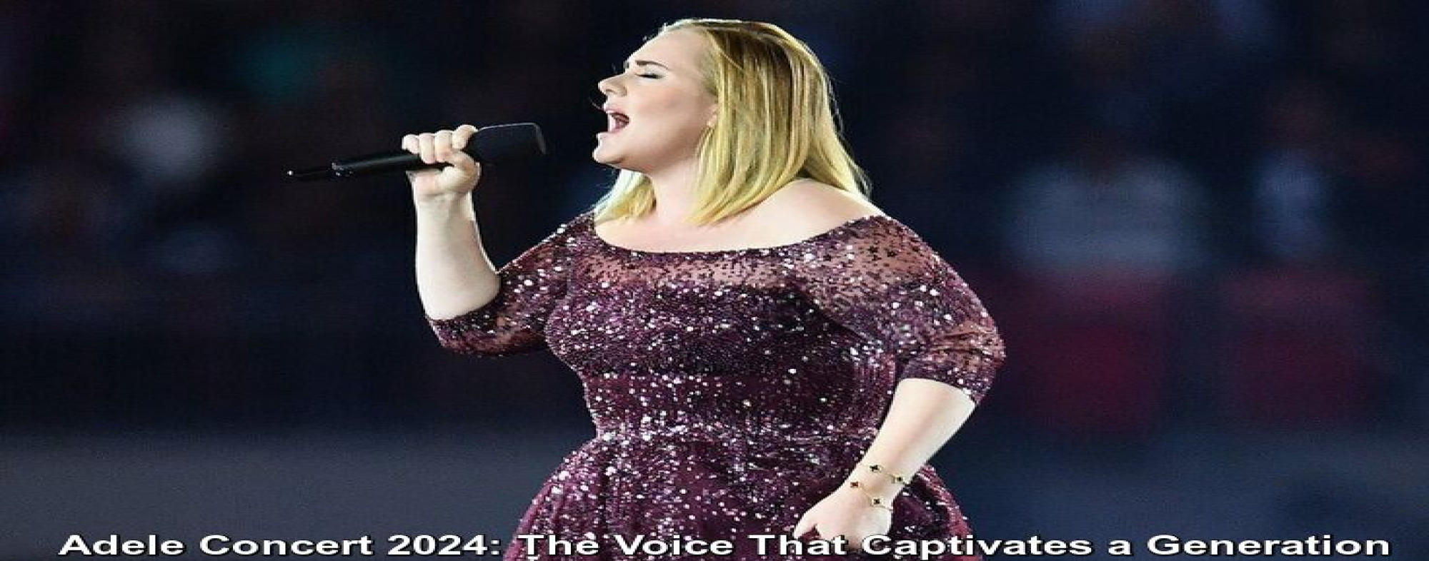 Adele Concert 2024: The Voice That Captivates a Generation