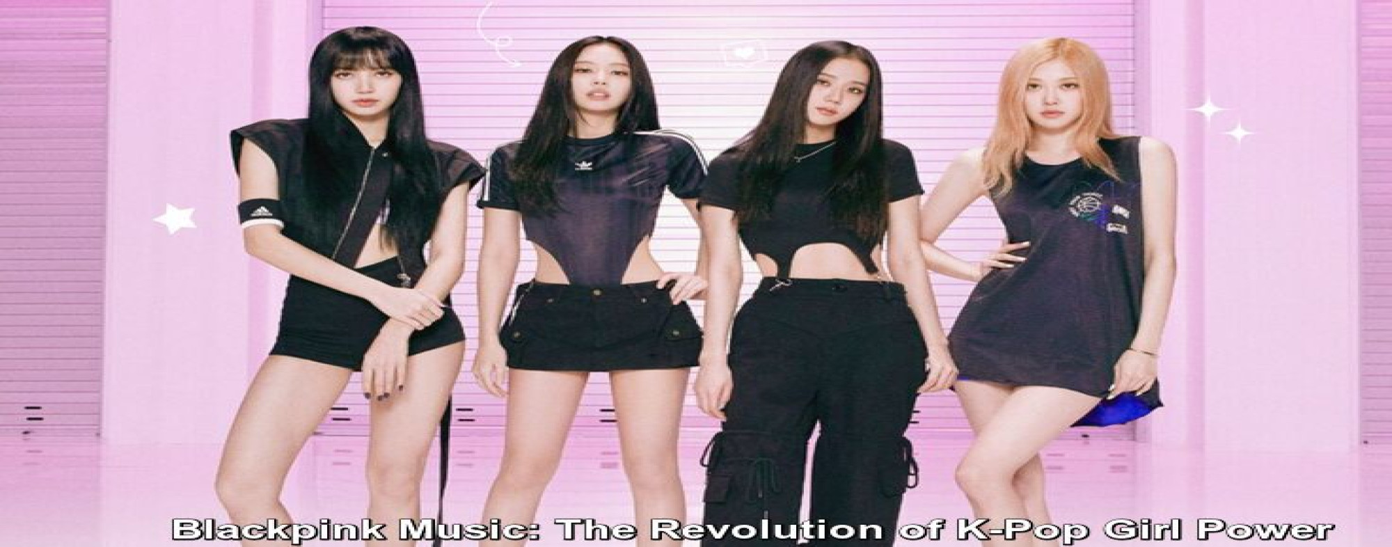 Blackpink Music: The Revolution of K-Pop Girl Power